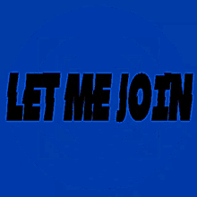 Let Me Join Lmj GIF - Let Me Join Lmj Joinforcookies GIFs