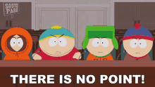 There Is No Point Eric Cartman GIF - There Is No Point Eric Cartman Kyle Broflovski GIFs