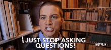Just Stop Asking Questions Knock It Off GIF - Just Stop Asking Questions Knock It Off Leave It Alone GIFs