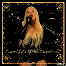 a woman singing into a microphone with the words europe let 's komme together !!!