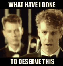 Pet Shop Boys What Have I Done To Deserve This GIF - Pet Shop Boys What Have I Done To Deserve This New Wave GIFs