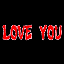 a black background with red love you letters