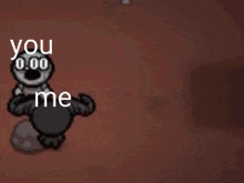 a cartoon character with the words you and me written on it .