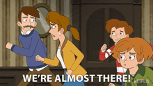 a cartoon says we 're almost there netflix on the bottom