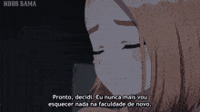 a close up of a girl with the words pronto decidi eu nunca mais vou esquecer nada na faculdade de novo below her