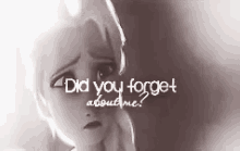 Did You Forget About Me GIF - Did You Forget Did You Forget About Me Frozen GIFs