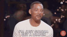 Im Just Gonna Get A Diaper Will Smith GIF - Im Just Gonna Get A Diaper Will Smith Red Table Talk GIFs