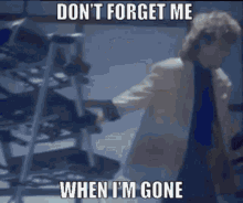 Dont Forget Me When Im Gone Glass Tiger GIF