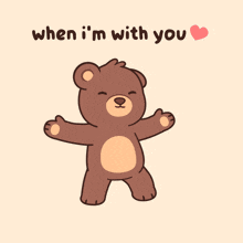 a pink teddy bear sitting on top of a brown teddy bear with the words when i 'm with you above them