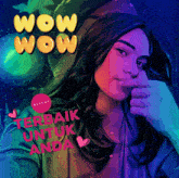 a colorful painting of a woman with the words wow wow written above her