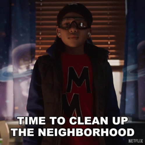 time-to-clean-up-the-neighborhood-dion-warren.gif