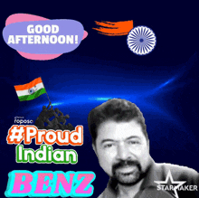 a picture of a man with the words " good afternoon #proud indian benz "