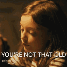 Youre Not That Old Amy Abbott GIF - Youre Not That Old Amy Abbott Outer Range GIFs