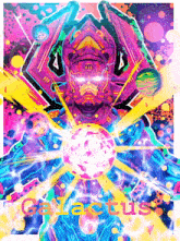 a colorful painting of galactus with the word galactus below him