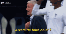 Didier Deschamps Equipe De France GIF - Didier Deschamps Equipe De France Arrete De Faire Chier GIFs
