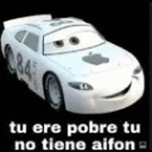 a white race car from cars with the words `` tu ere pobre tu no tiene aifon '' on it .
