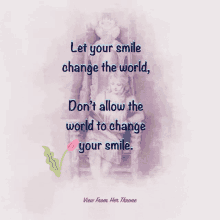 Smile Be The Change GIF - Smile Be The Change Light Up The World GIFs