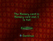 a video game screen says that the memory card in memory card slot 1 is full