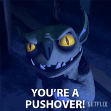 Youre A Pushover Notenrique GIF - Youre A Pushover Notenrique Trollhunters Tales Of Arcadia GIFs