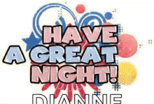 Have A Great Night Dianne GIF - Have A Great Night Dianne Sparkling GIFs