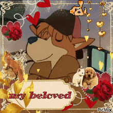 a picture of a dog with the words " my beloved "