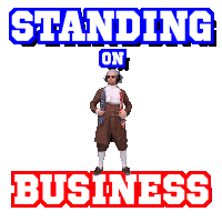 Stand On Business Standing On Business Sticker