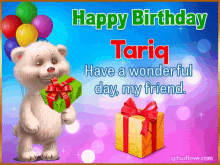 happy birthday tariq happy birthday tariq have a wonderful day friend