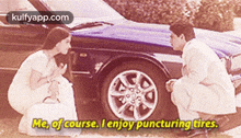 Me, Of Course. I Enjoy Puncturing Tires..Gif GIF - Me Of Course. I Enjoy Puncturing Tires. Tire GIFs