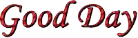 the word good day is written in red letters on a white background