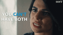 You Can'T Have Both Victoria Neuman GIF - You Can'T Have Both Victoria Neuman Gen V GIFs