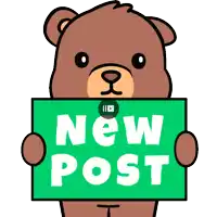 a brown teddy bear is holding a sign that says new post
