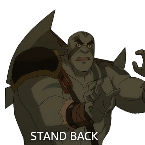 Stand Back Grog Strongjaw Sticker - Stand Back Grog Strongjaw The Legend Of Vox Machina Stickers