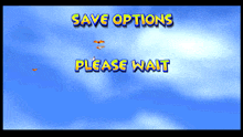 a screen that says save options please wait