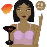 a cartoon of a woman holding a martini glass with the words what a day written below her