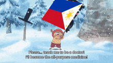 a cartoon character holding a flag with the words please teach me to be a doctor i 'll become the all purpose medicine