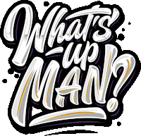 Whats Up Whats Up Man Sticker