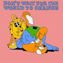 Lcv Dont Wait For The World To Change GIF - Lcv Dont Wait For The World To Change Vote Early GIFs