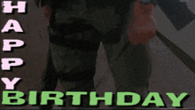a picture of a man holding a gun and the words happy birthday