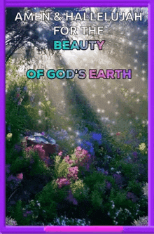 an amen and hallelujah for the beauty of god 's earth graphic