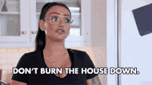 Dont Burn The House Down Dont Break GIF