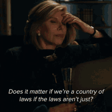 does it matter if were a country of laws if the laws werent just diane lockhart the good fight does it matter if the system is unfair
