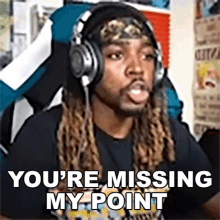 Youre Missing My Point The Black Mastadonte GIF - Youre Missing My Point The Black Mastadonte You Dont Understand GIFs