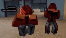 a video game character says " think twice " while another says " i didn 't even think once "