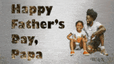 a happy father 's day greeting card with a man and child