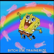 spongebob is jumping in the air with a rainbow in the background and the words bitch use trainerize below him
