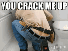 you crack me up funny meme butt crack
