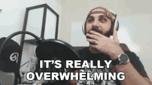 Its Really Overwhelming Ahmed Aldoori GIF - Its Really Overwhelming Ahmed Aldoori Too Much GIFs