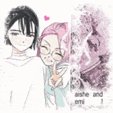 a drawing of two girls with the words aishe and emi written below them