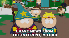 I Have News From The Internet Mlord Butters GIF - I Have News From The Internet Mlord Butters Cartman GIFs