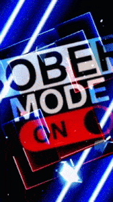 a blue and red sign that says ' obey mode on '